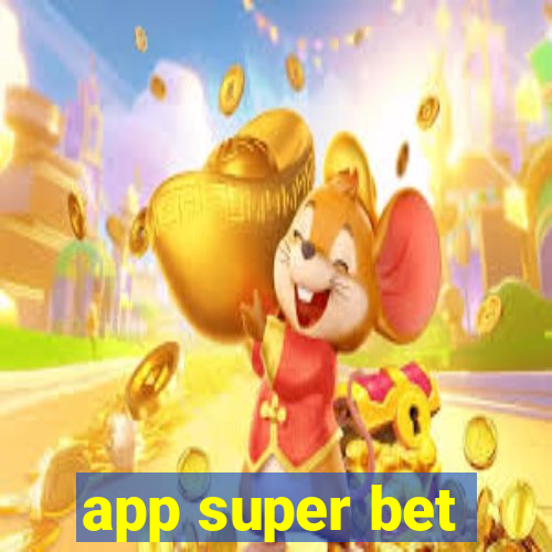 app super bet